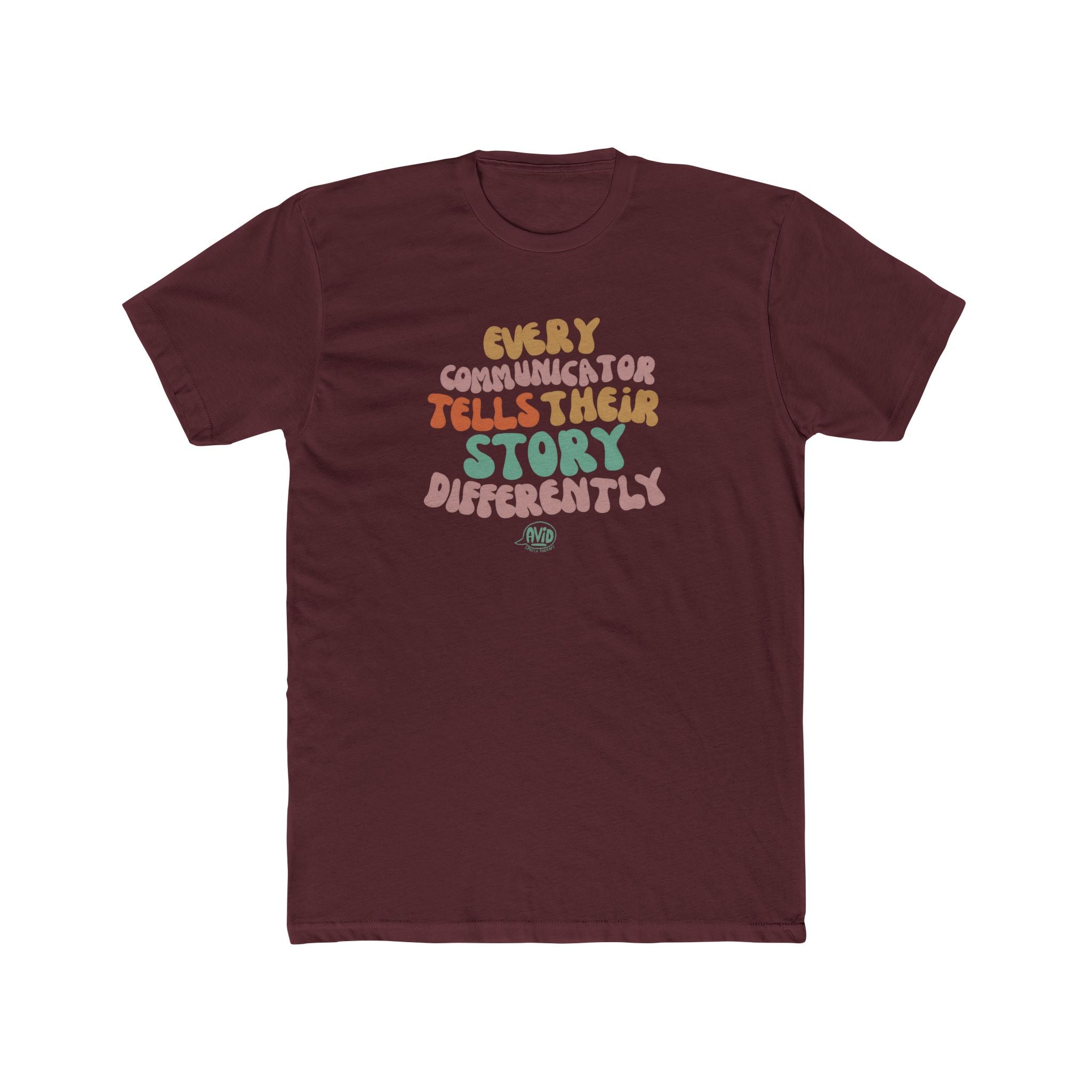 Every Communicator Tells Their Story Differently - Unisex Tee