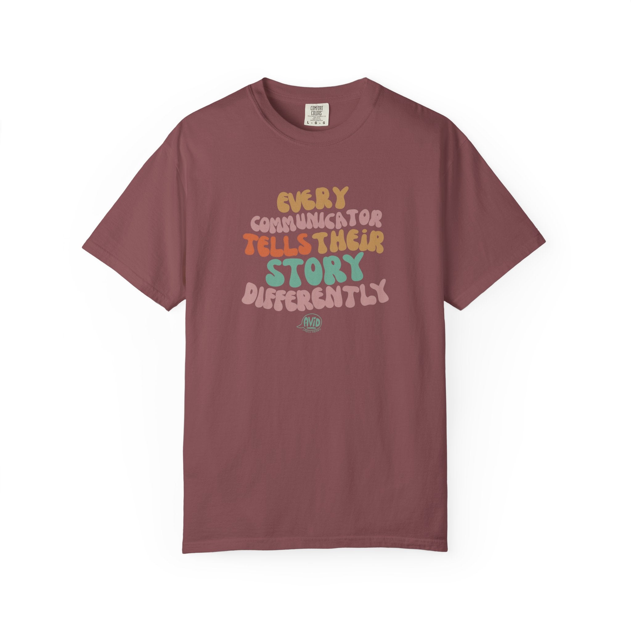 "Every Communicator Tells Their Story Differently" T-Shirt