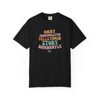 "Every Communicator Tells Their Story Differently" T-Shirt
