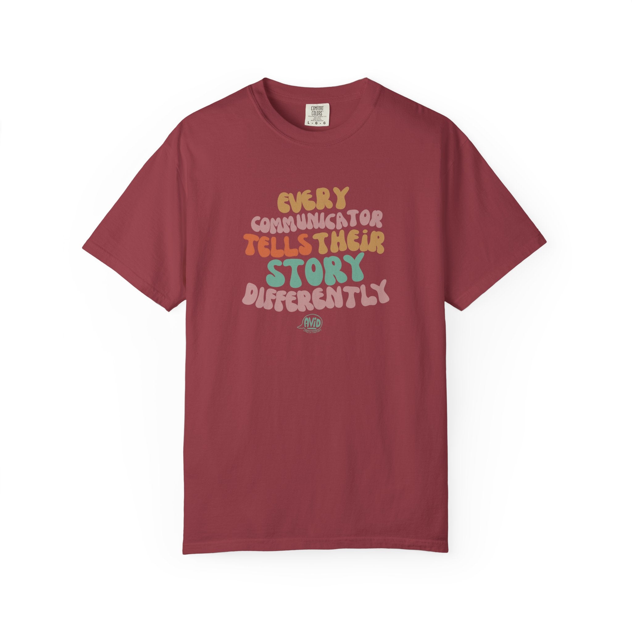 "Every Communicator Tells Their Story Differently" T-Shirt