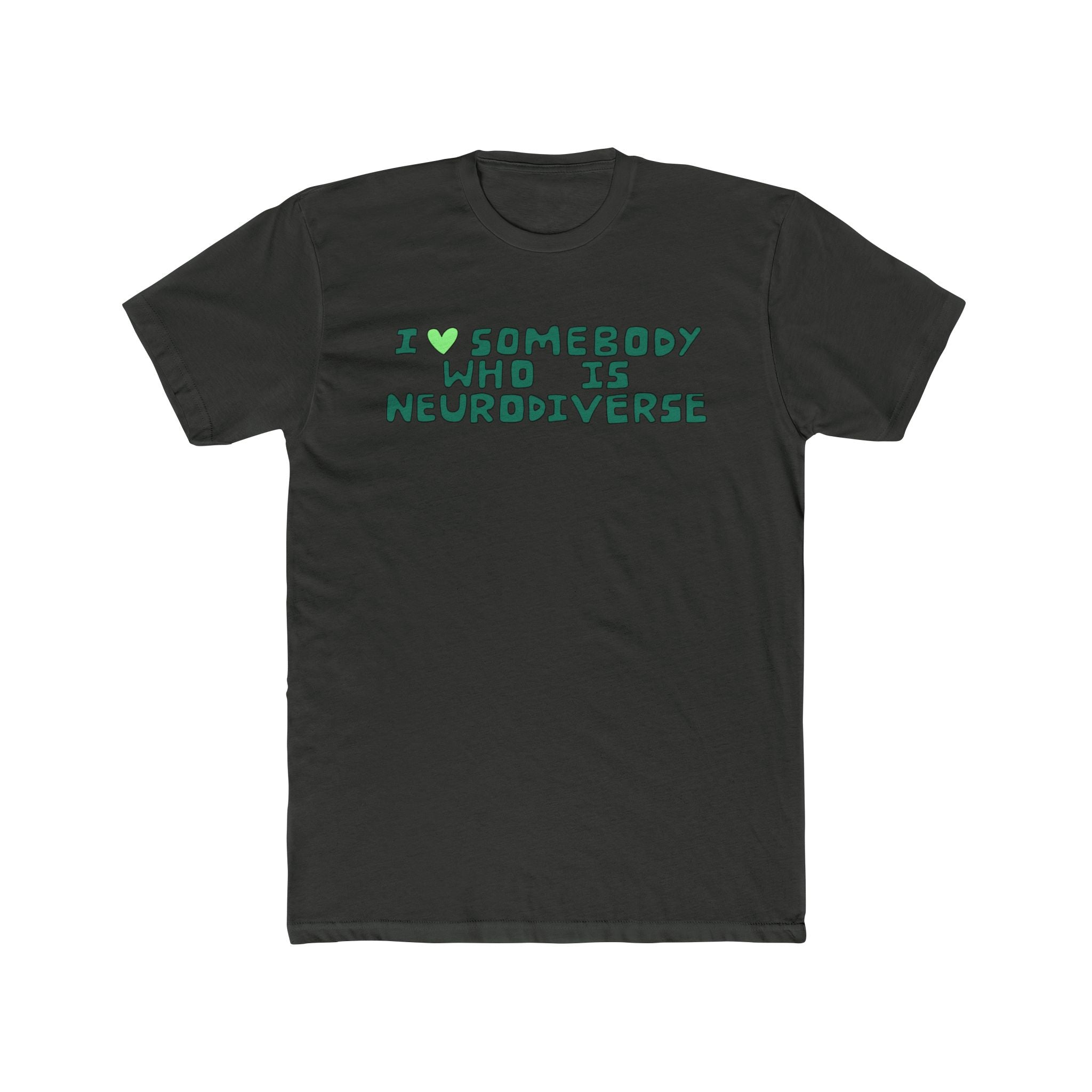 I Heart Somebody Who Is Neurodiverse T‑Shirt