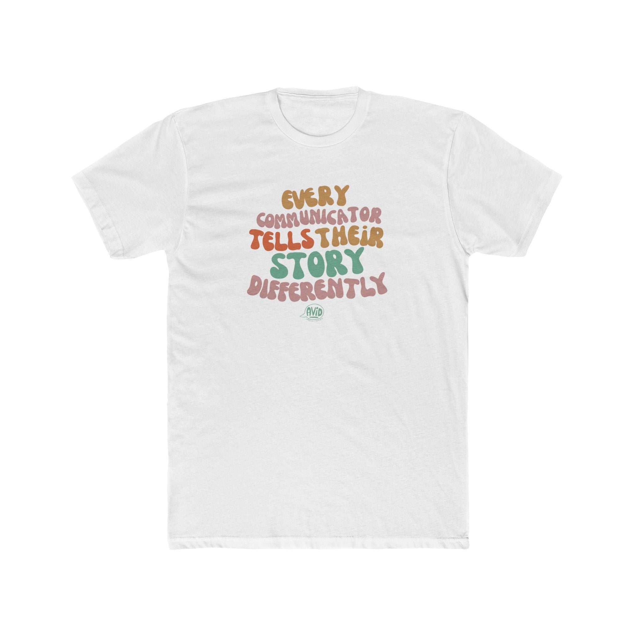 Every Communicator Tells Their Story Differently - Unisex Tee