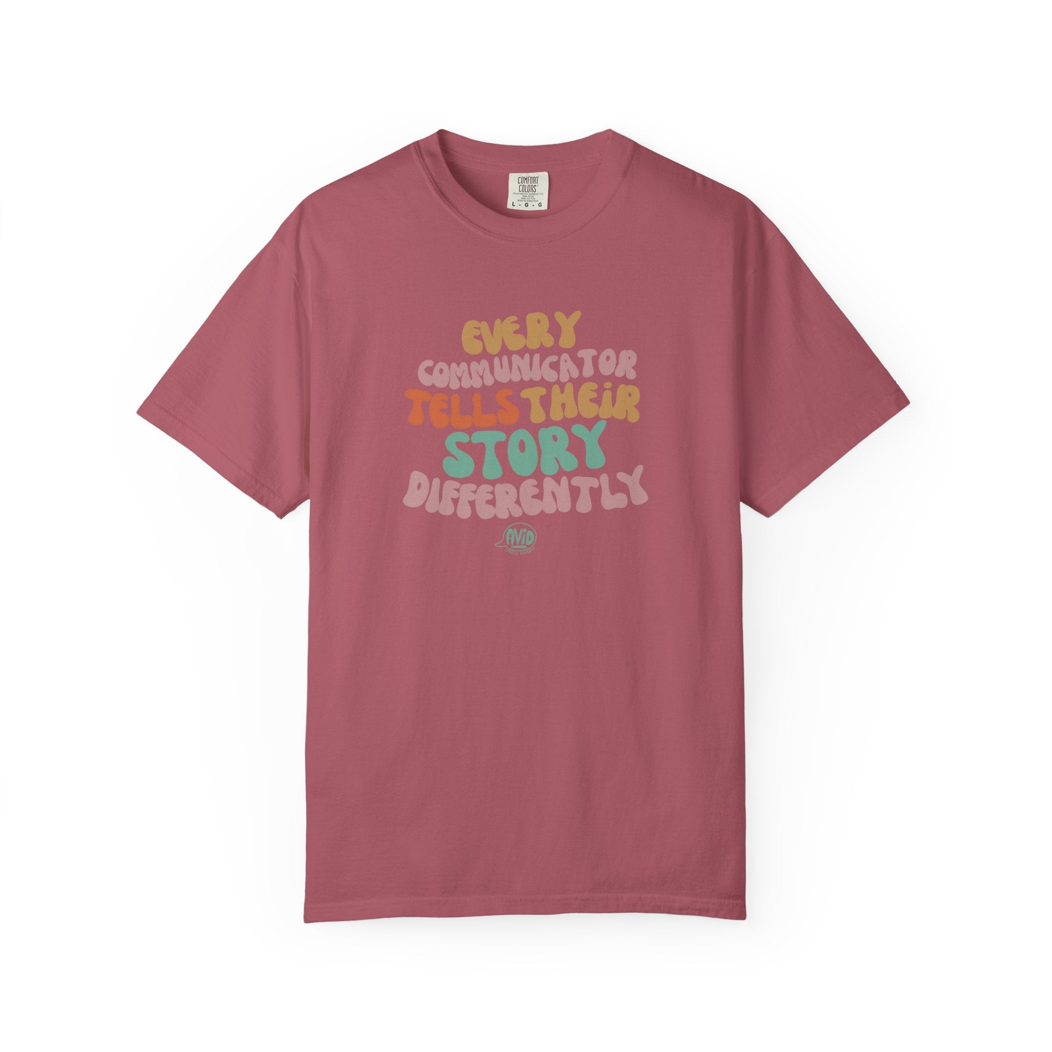 "Every Communicator Tells Their Story Differently" T-Shirt