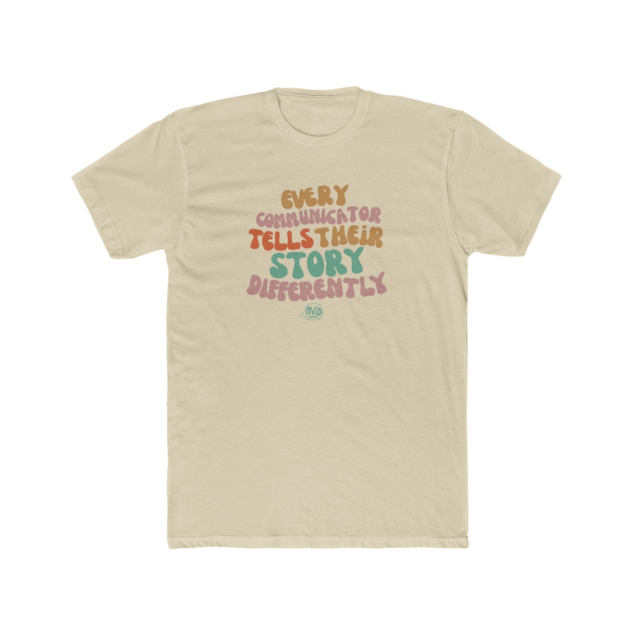 Every Communicator Tells Their Story Differently - Unisex Tee