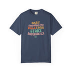 "Every Communicator Tells Their Story Differently" T-Shirt