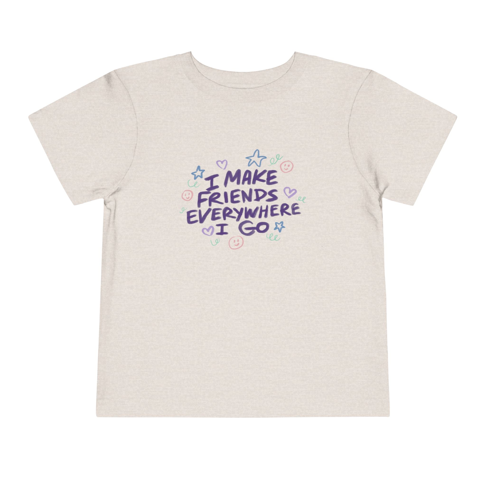 Toddler Tee — "I Make Friends Everywhere I Go" Cute Pastel Kids T‑Shirt