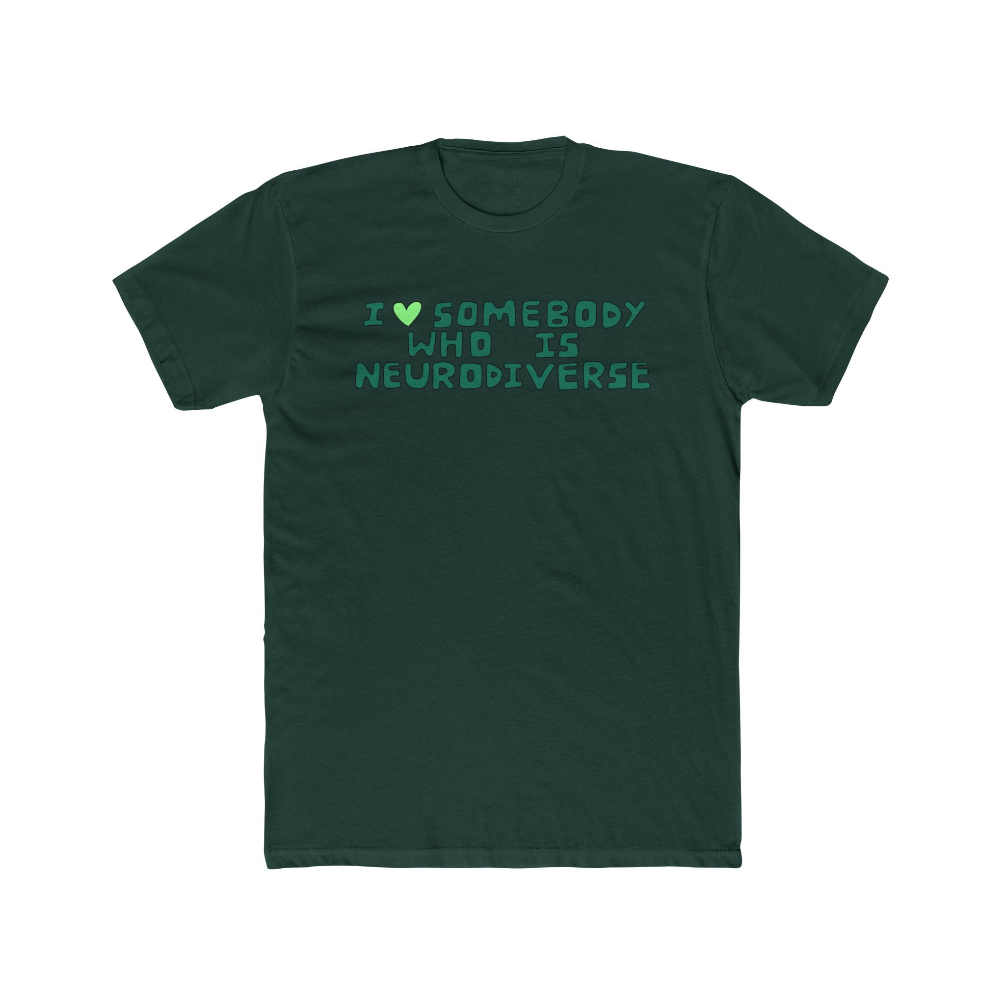 I Heart Somebody Who Is Neurodiverse T‑Shirt