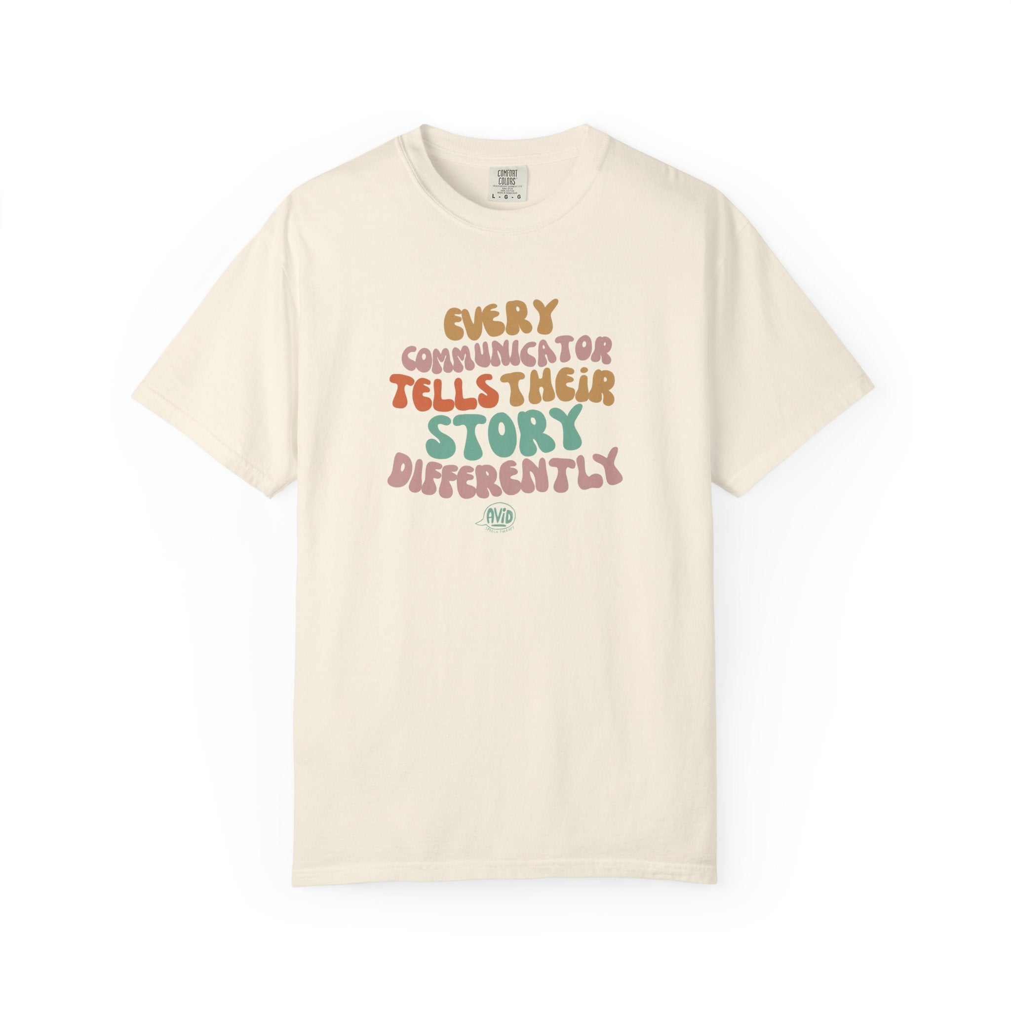 "Every Communicator Tells Their Story Differently" T-Shirt