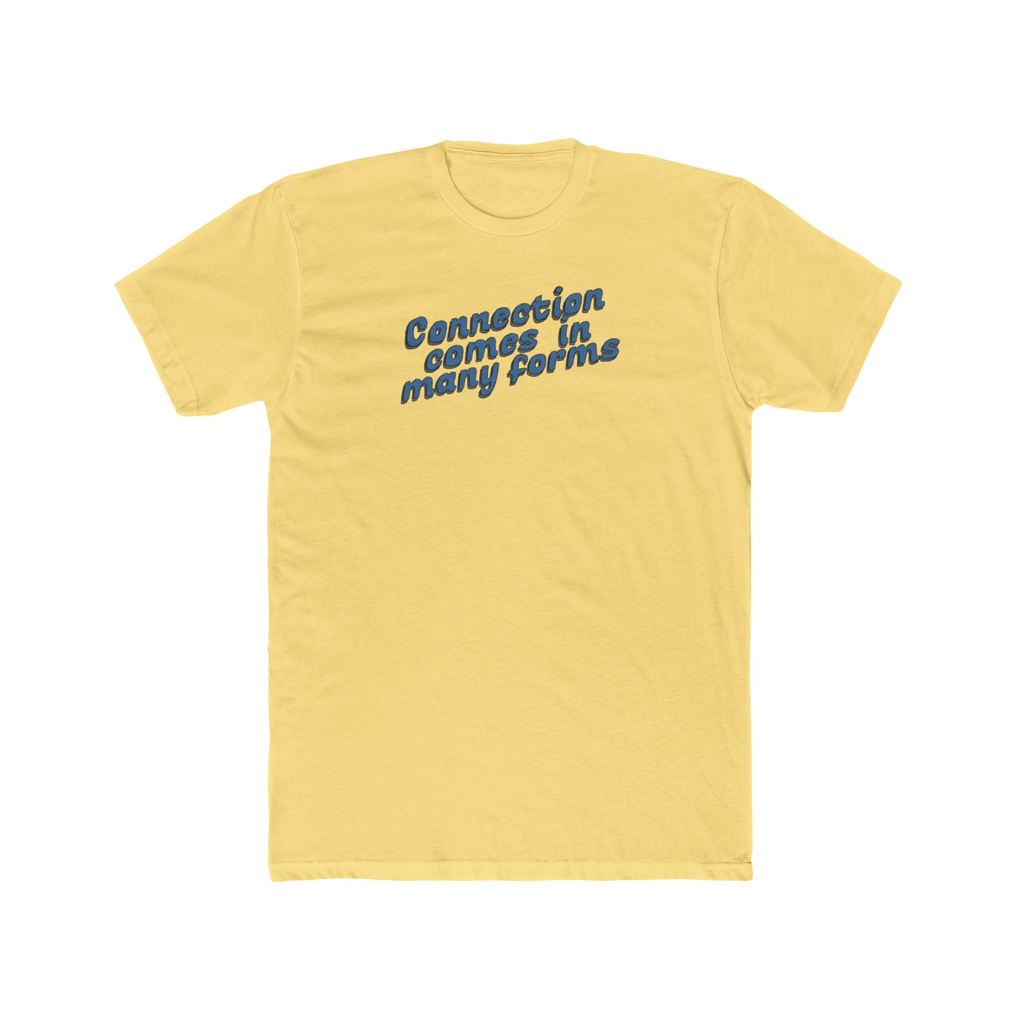 Connection Comes in Many Forms Tee — Bold Graphic Statement T‑Shirt