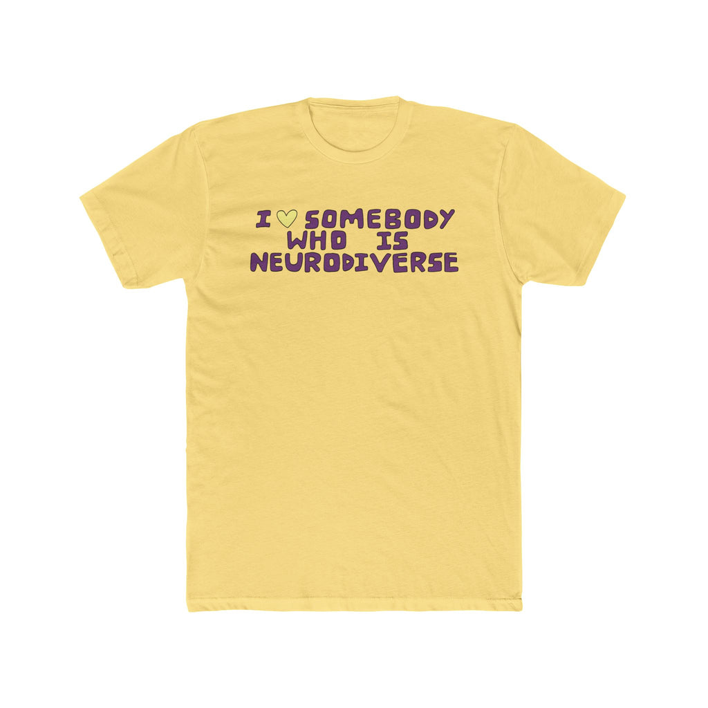 I Heart Somebody Who Is Neurodiverse T-Shirt