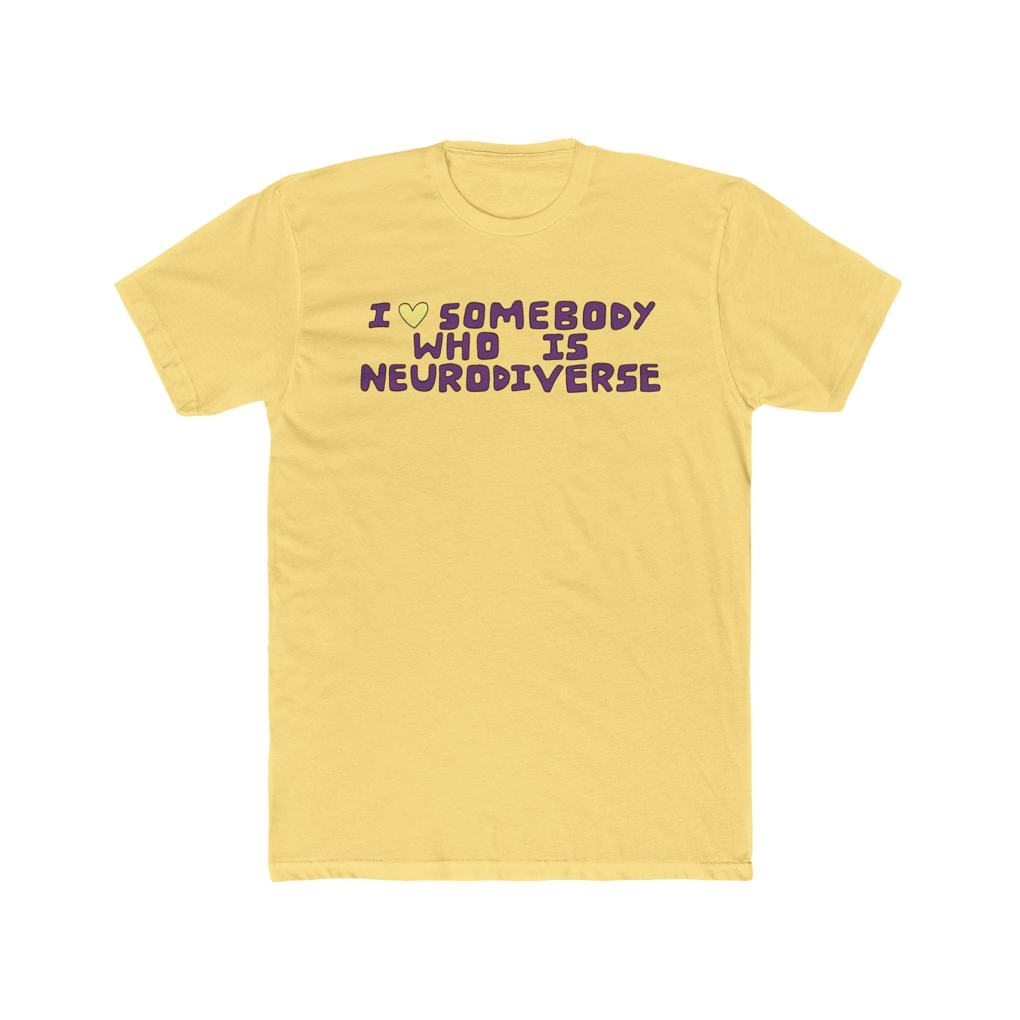 I Heart Somebody Who Is Neurodiverse T-Shirt