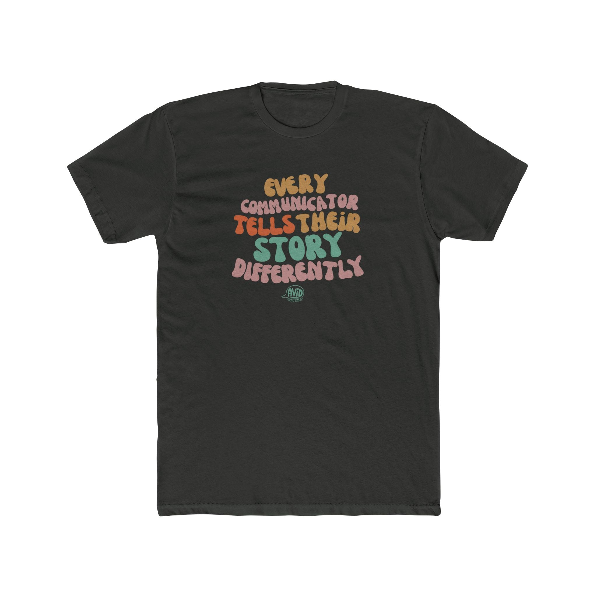 Every Communicator Tells Their Story Differently - Unisex Tee