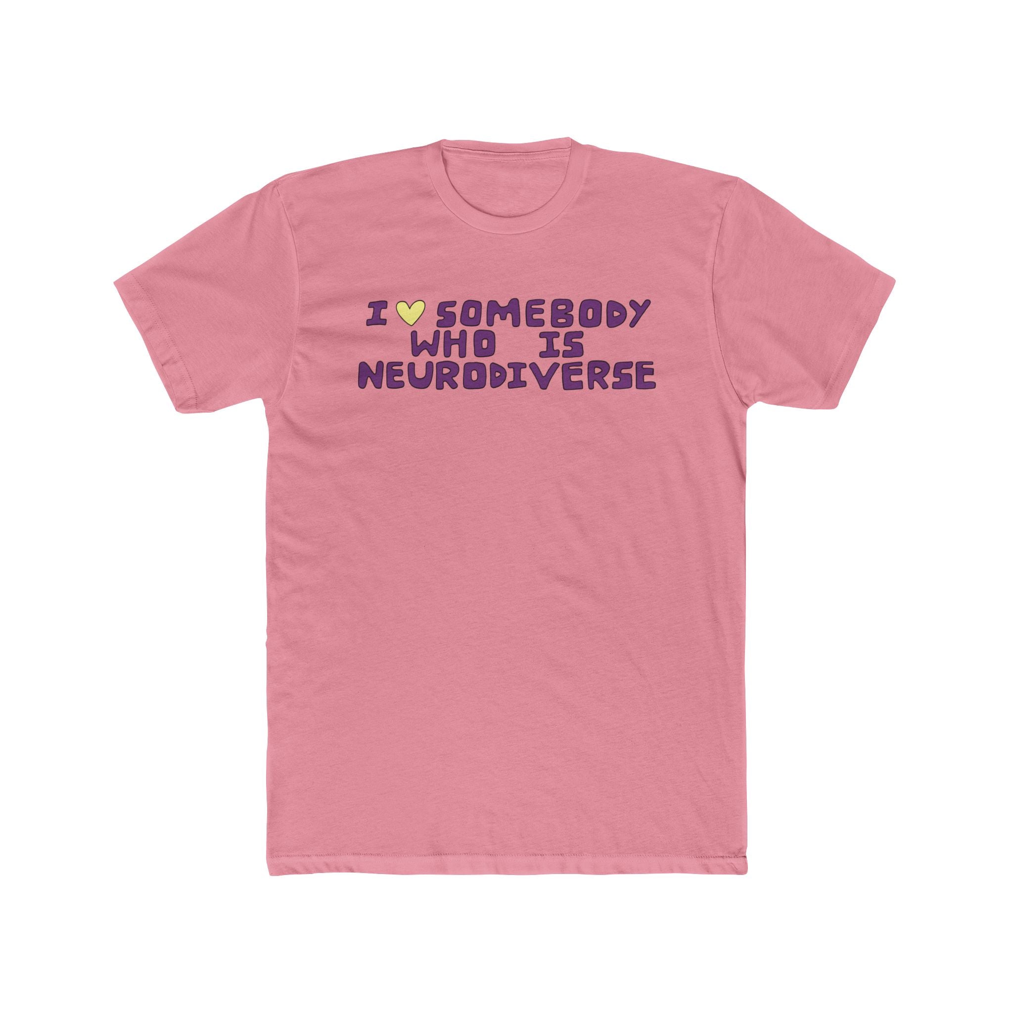 I Heart Somebody Who Is Neurodiverse T-Shirt
